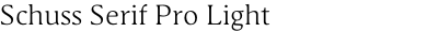 Schuss Serif Pro Light